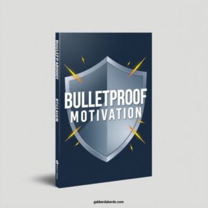 Bulletproof Motivation